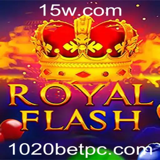 Descubra o Fascinante Jogo RoyalFlash: A Nova Sensação do Casino 1020bet
