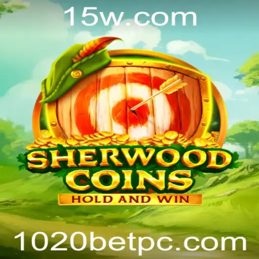 Descubra as Aventuras e Regras de SherwoodCoins no Mundo de 1020bet